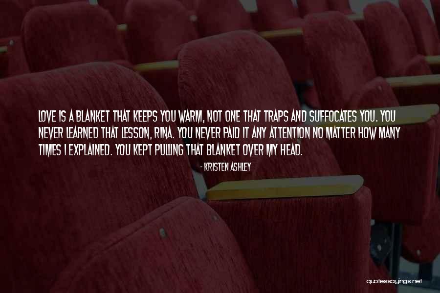Warm And Love Quotes By Kristen Ashley Warm And Love Quotes By Kristen Ashley