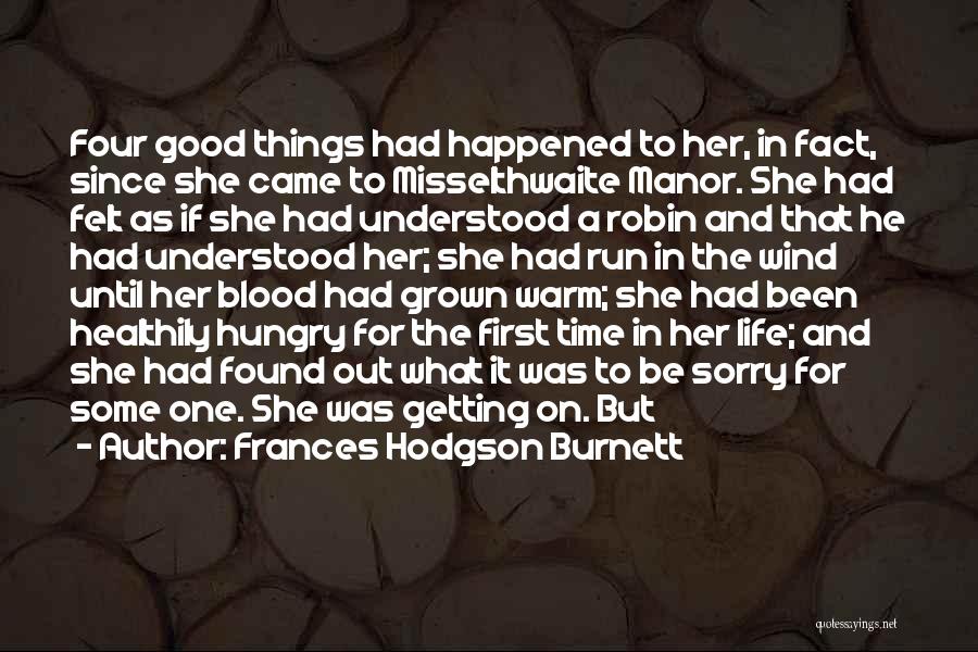 Warm Blood Quotes By Frances Hodgson Burnett