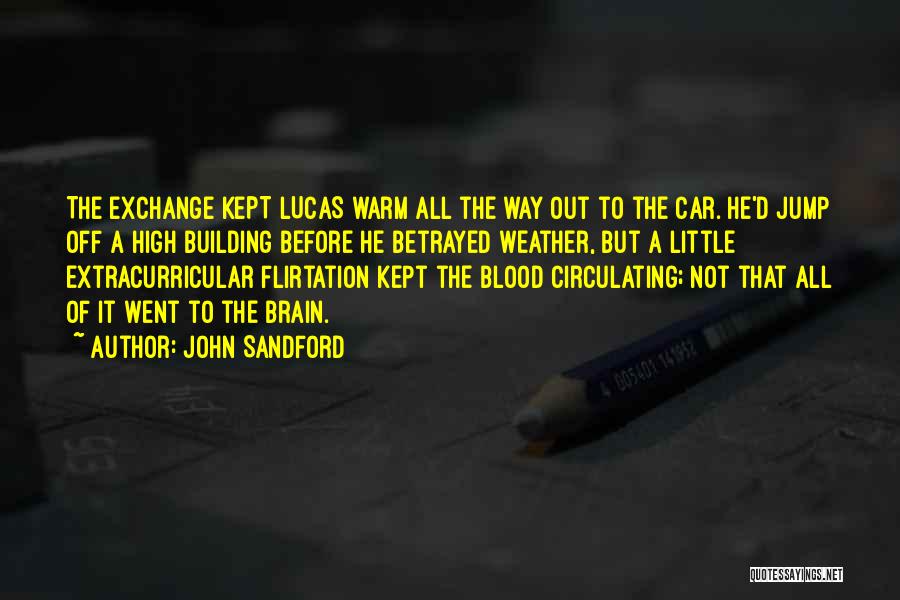 Warm Blood Quotes By John Sandford