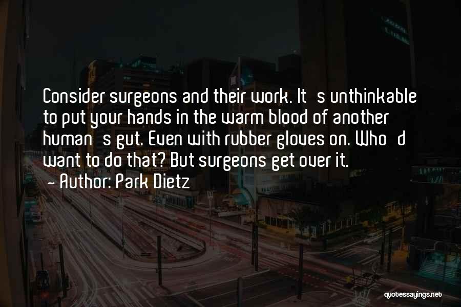 Warm Blood Quotes By Park Dietz