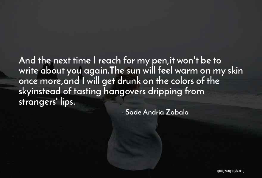 Warm Colors Quotes By Sade Andria Zabala