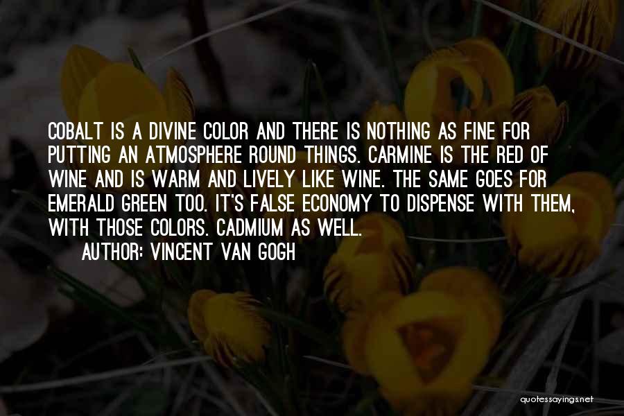 Warm Colors Quotes By Vincent Van Gogh