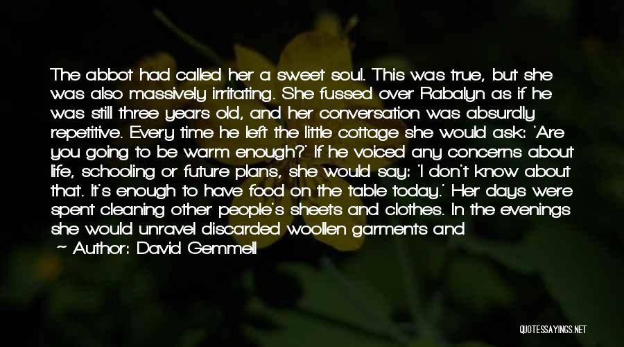 Warm Evenings Quotes By David Gemmell