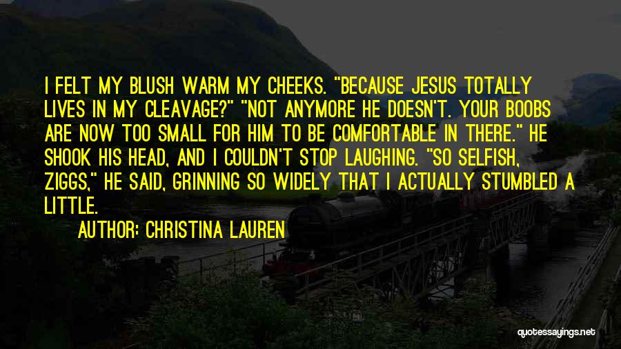 Warm Felt Quotes By Christina Lauren