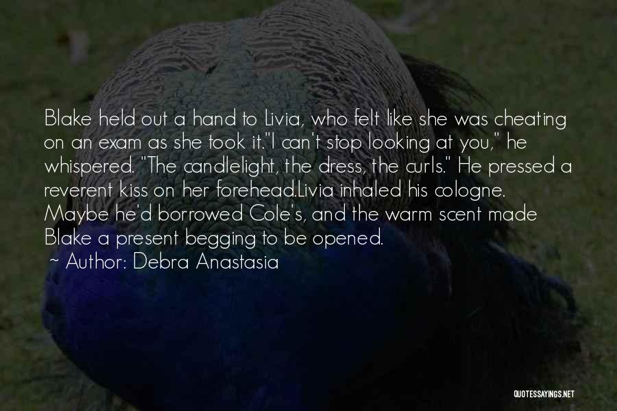 Warm Felt Quotes By Debra Anastasia