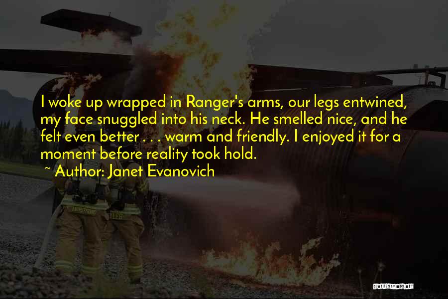 Warm Felt Quotes By Janet Evanovich