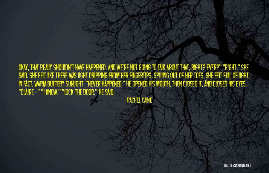 Warm Felt Quotes By Rachel Caine Warm Felt Quotes By Rachel Caine