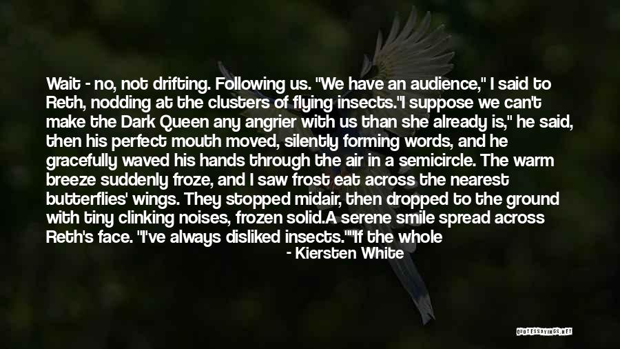 Warm Hands Quotes By Kiersten White