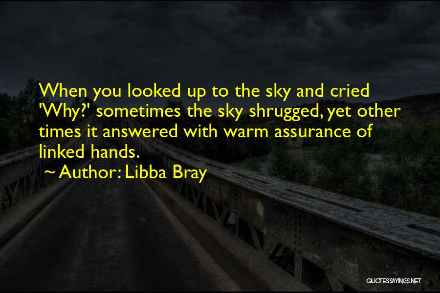 Warm Hands Quotes By Libba Bray