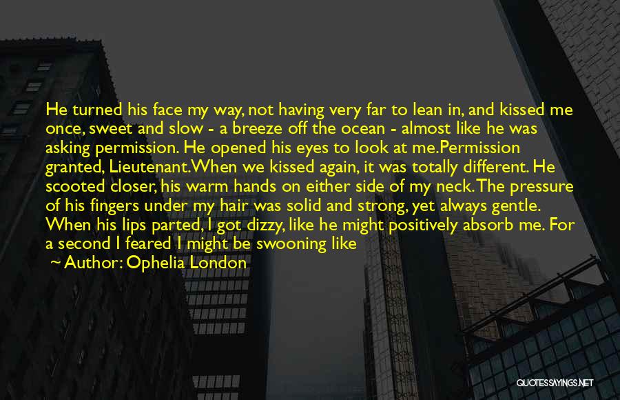 Warm Hands Quotes By Ophelia London