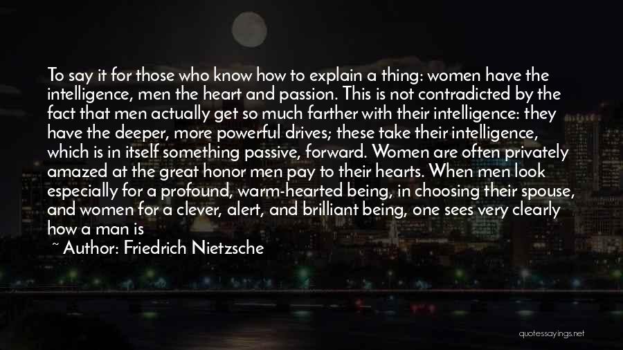 Warm Heart Quotes By Friedrich Nietzsche