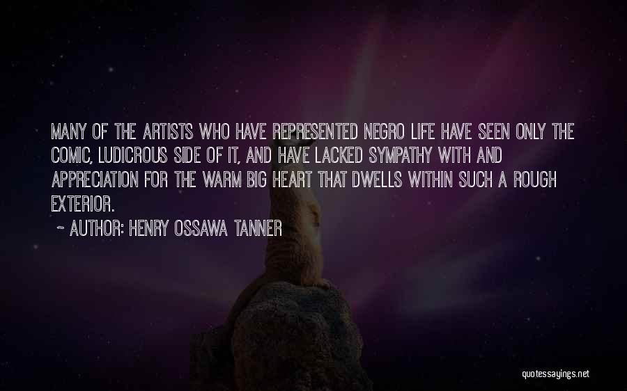 Warm Heart Quotes By Henry Ossawa Tanner