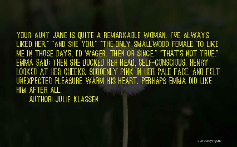 Warm Heart Quotes By Julie Klassen