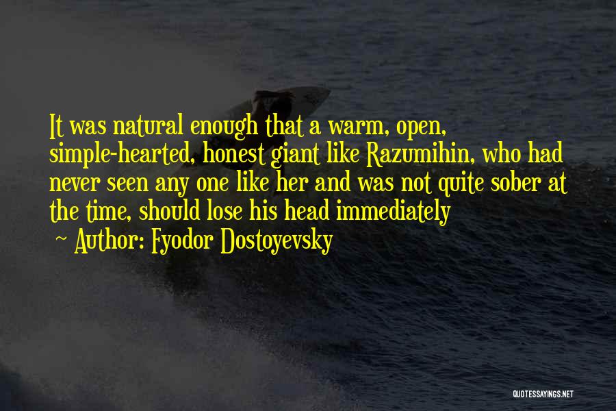 Warm Hearted Quotes By Fyodor Dostoyevsky