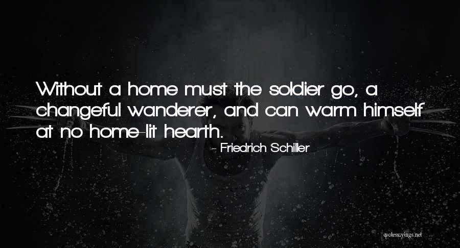Warm Hearth Quotes By Friedrich Schiller Warm Hearth Quotes By Friedrich Schiller