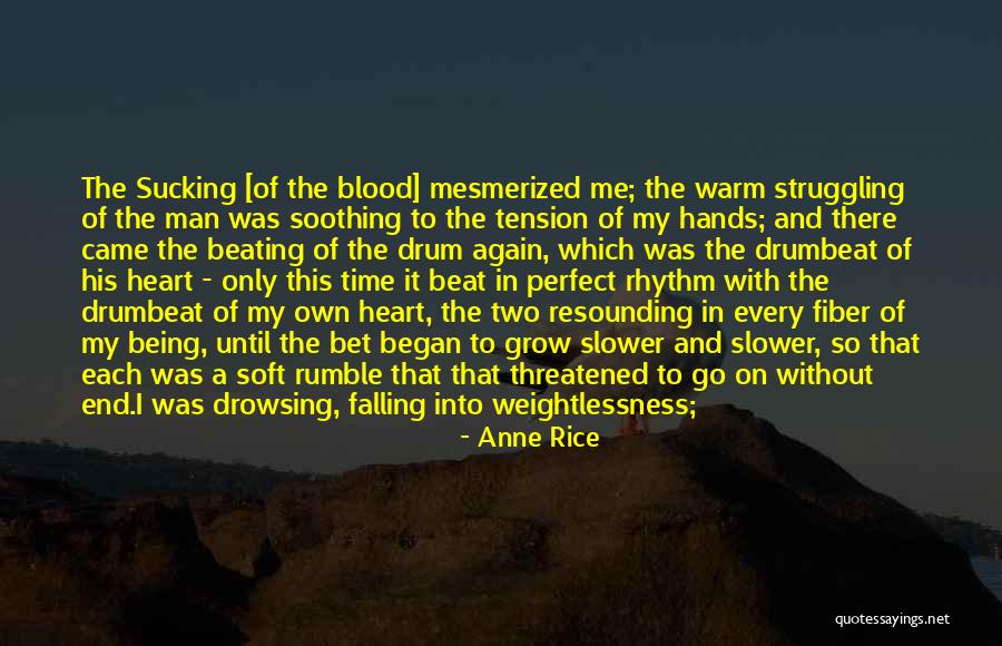 Warm My Heart Quotes By Anne Rice Warm My Heart Quotes By Anne Rice