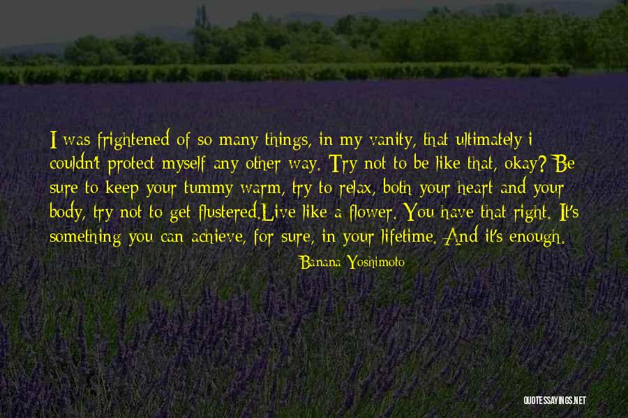 Warm My Heart Quotes By Banana Yoshimoto Warm My Heart Quotes By Banana Yoshimoto