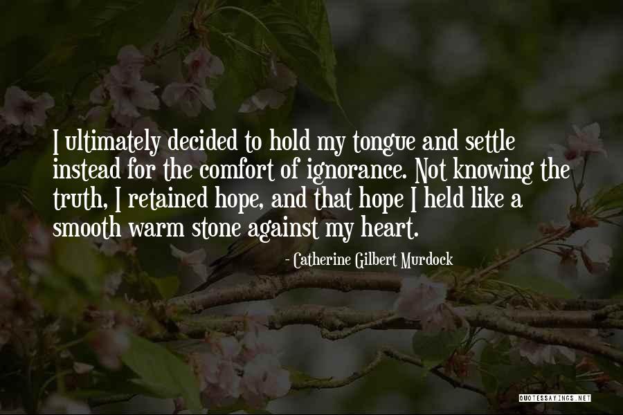 Warm My Heart Quotes By Catherine Gilbert Murdock