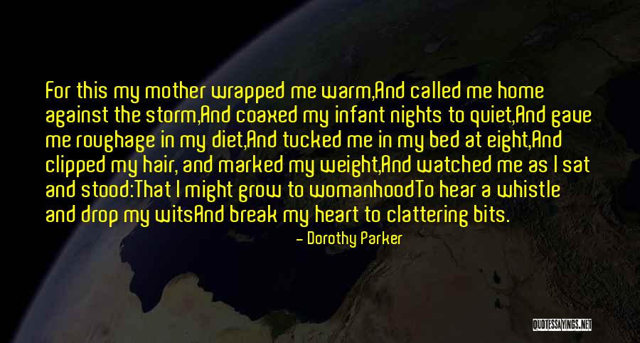 Warm My Heart Quotes By Dorothy Parker Warm My Heart Quotes By Dorothy Parker