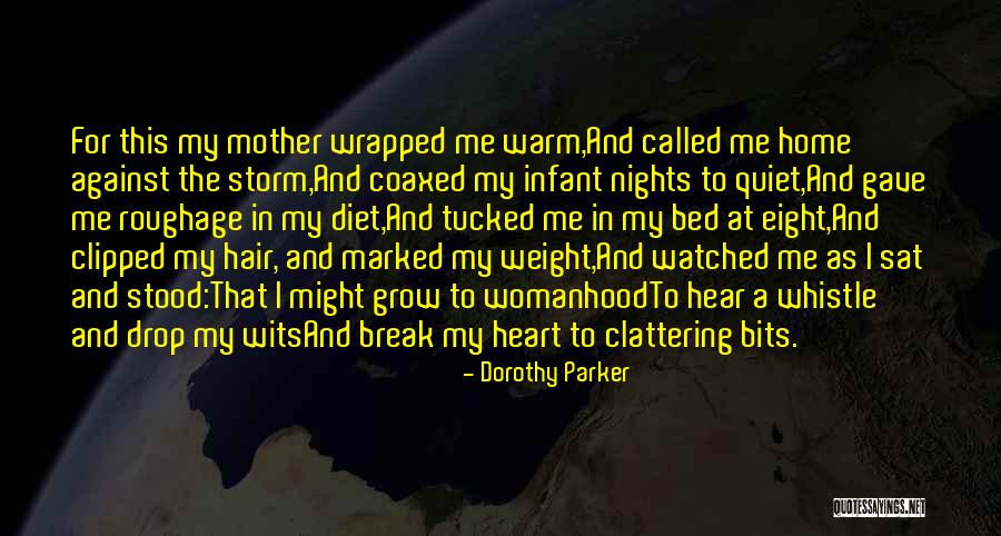 Warm My Heart Quotes By Dorothy Parker