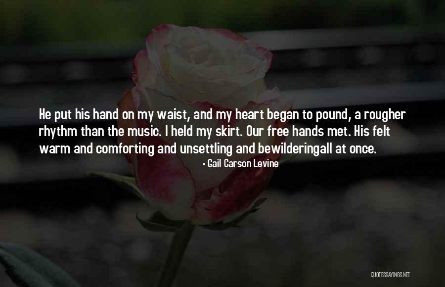 Warm My Heart Quotes By Gail Carson Levine Warm My Heart Quotes By Gail Carson Levine