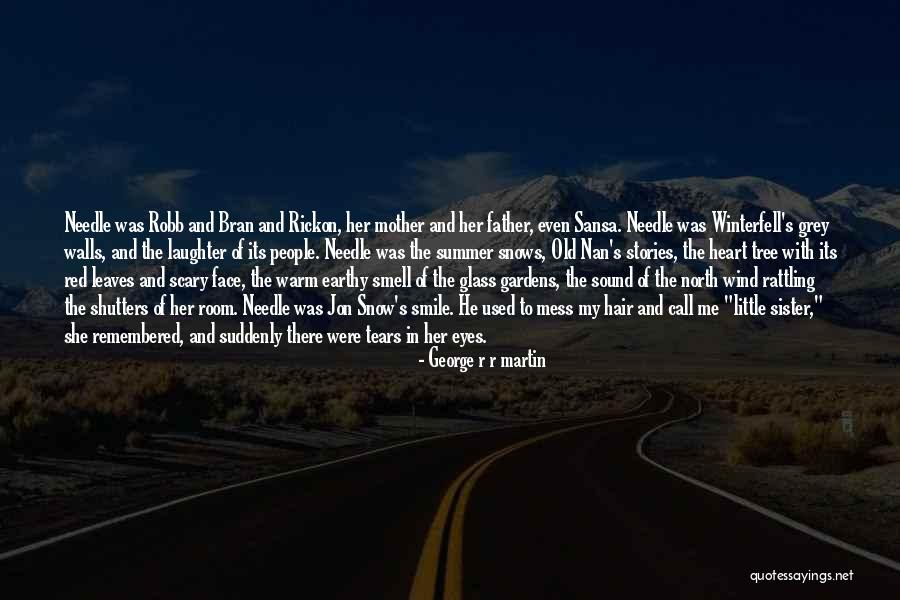 Warm My Heart Quotes By George R R Martin Warm My Heart Quotes By George R R Martin