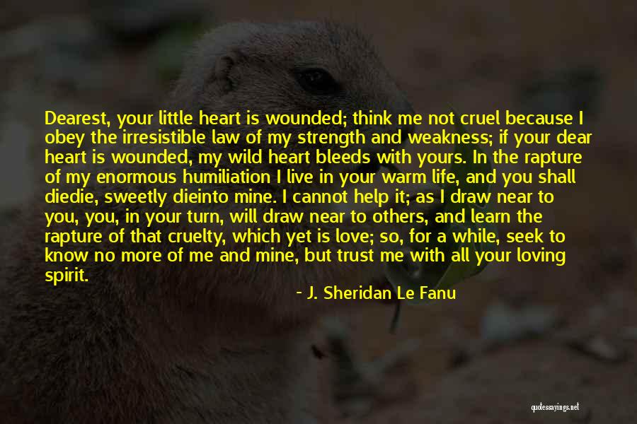 Warm My Heart Quotes By J. Sheridan Le Fanu Warm My Heart Quotes By J. Sheridan Le Fanu