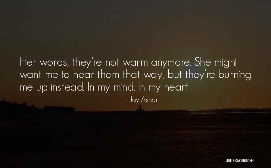 Warm My Heart Quotes By Jay Asher