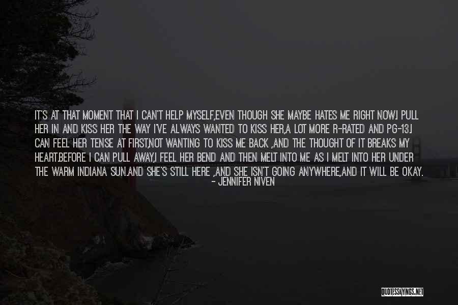 Warm My Heart Quotes By Jennifer Niven Warm My Heart Quotes By Jennifer Niven
