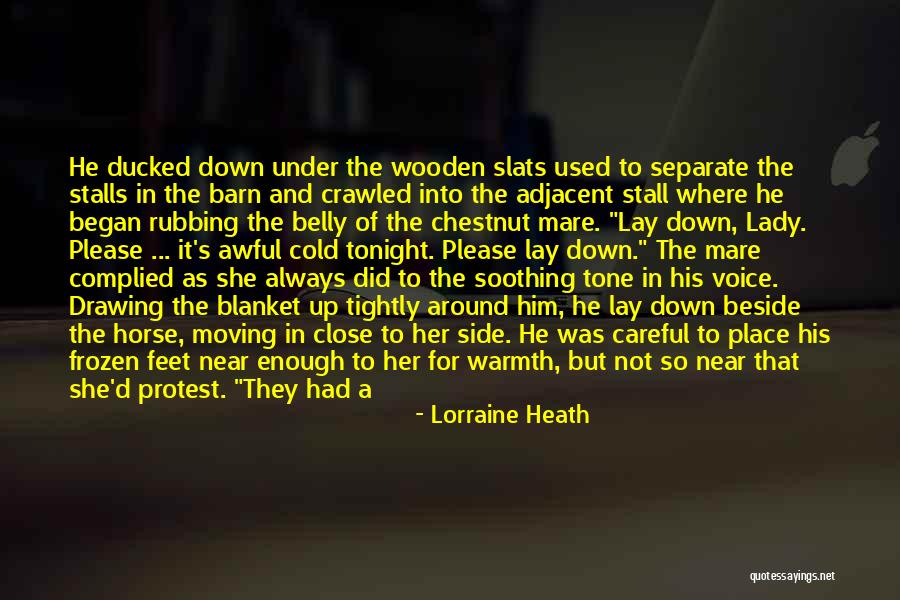 Warm My Heart Quotes By Lorraine Heath Warm My Heart Quotes By Lorraine Heath