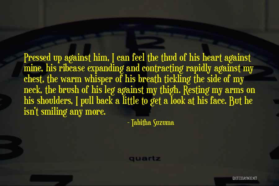 Warm My Heart Quotes By Tabitha Suzuma Warm My Heart Quotes By Tabitha Suzuma
