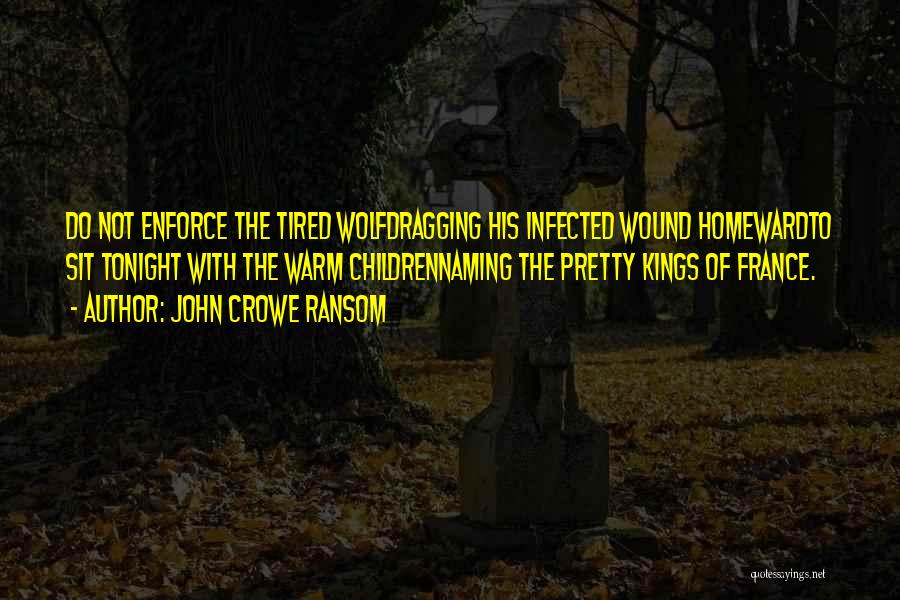 Warm Quotes By John Crowe Ransom