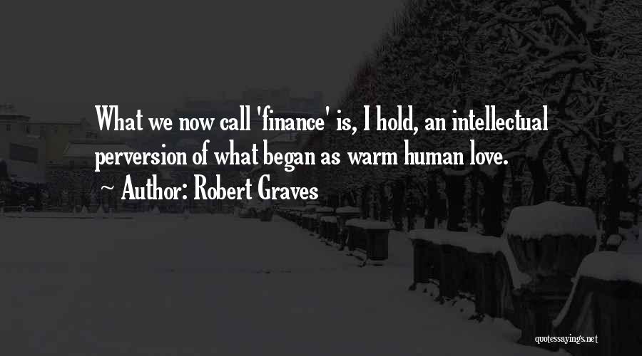 Warm Quotes By Robert Graves