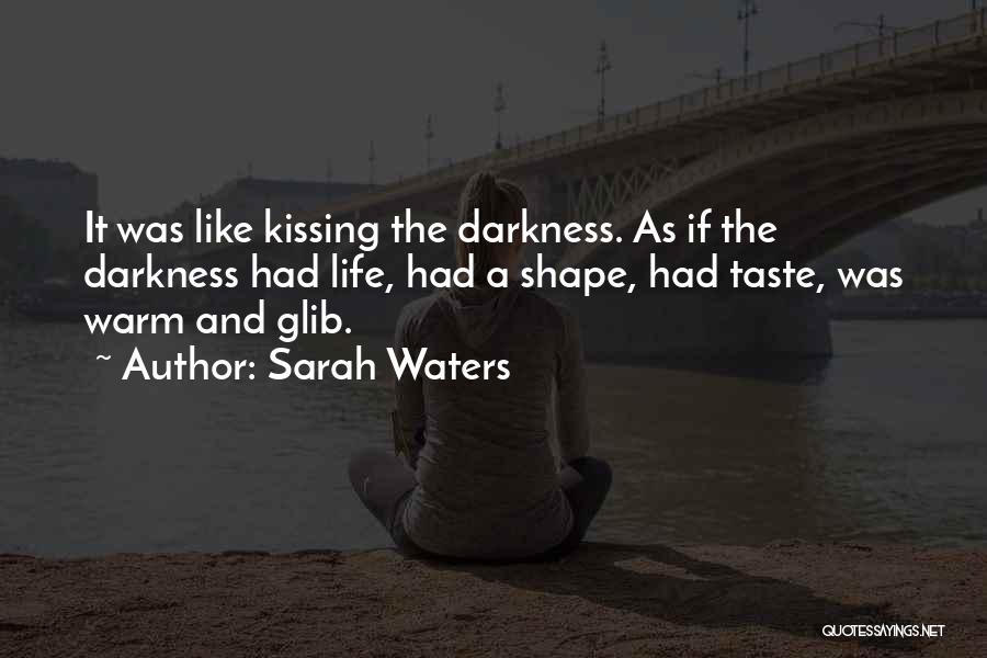 Warm Quotes By Sarah Waters