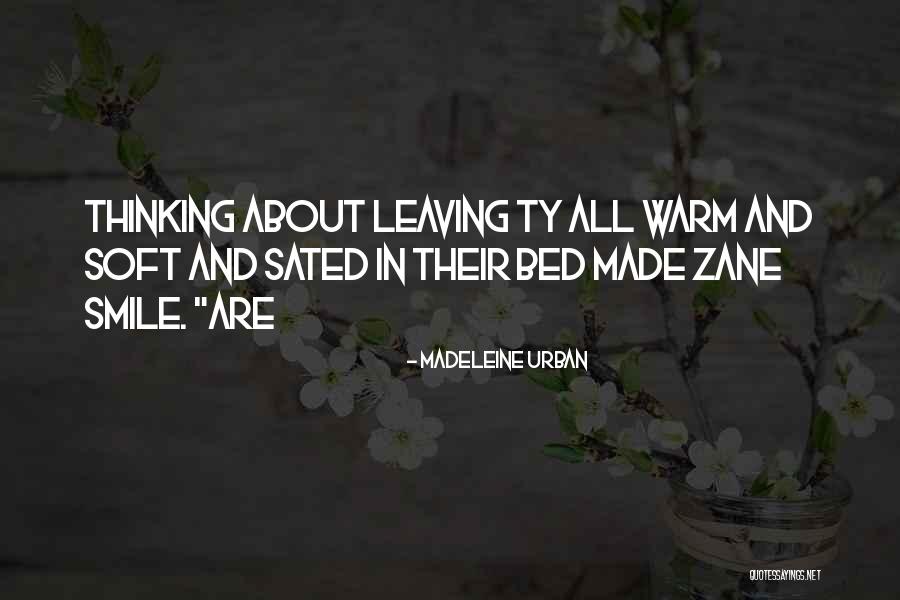 Warm Smile Quotes By Madeleine Urban Warm Smile Quotes By Madeleine Urban