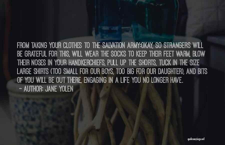 Warm Socks Quotes By Jane Yolen