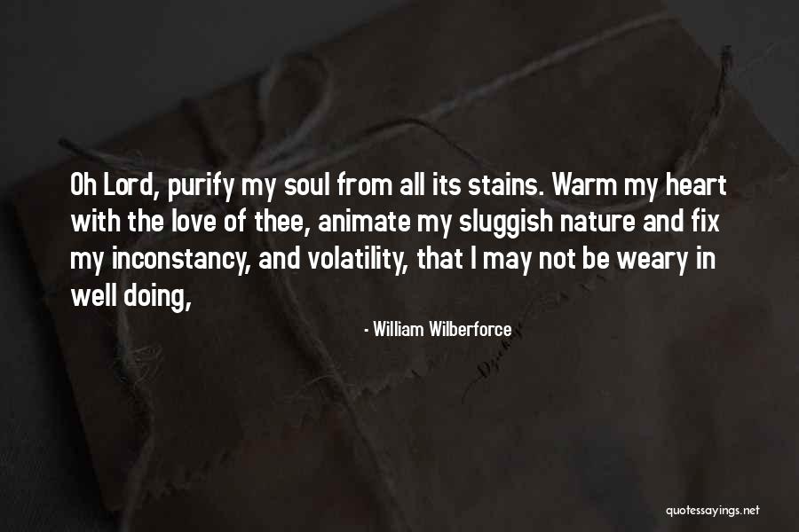 Warm The Soul Quotes By William Wilberforce