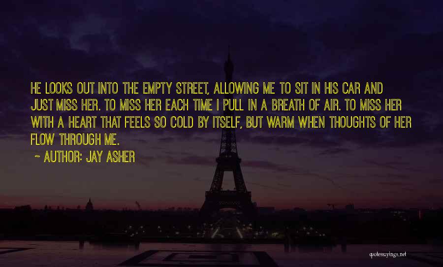 Warm Thoughts Of You Quotes By Jay Asher