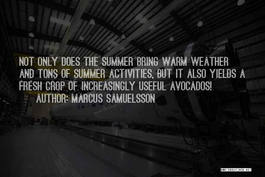 Warm Weather Quotes By Marcus Samuelsson