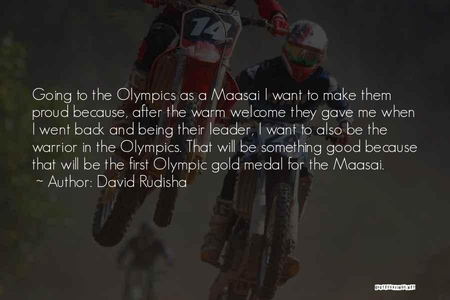 Warm Welcome Quotes By David Rudisha