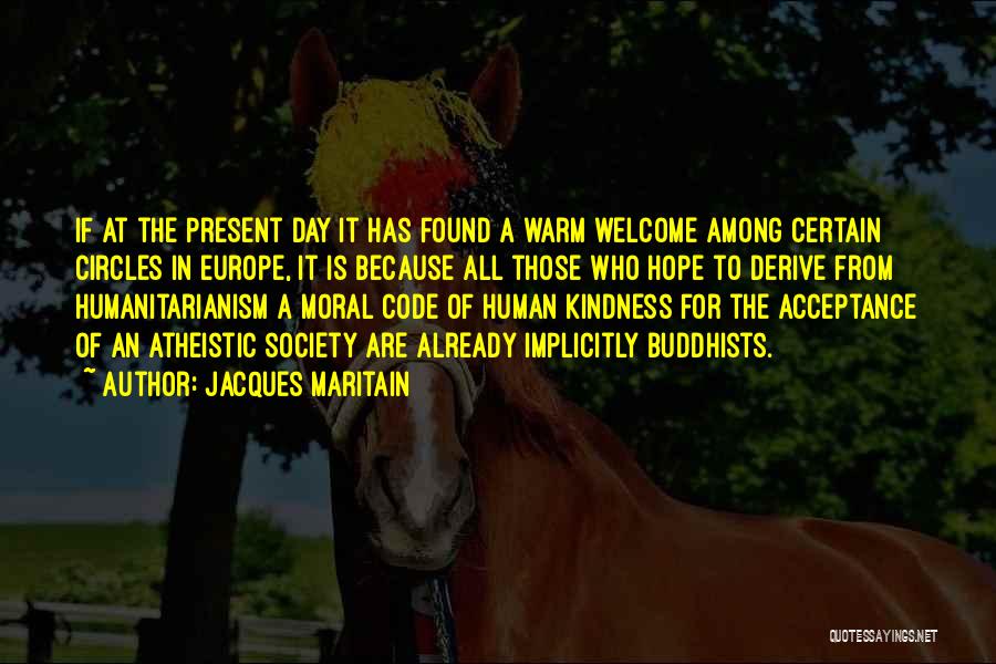 Warm Welcome Quotes By Jacques Maritain