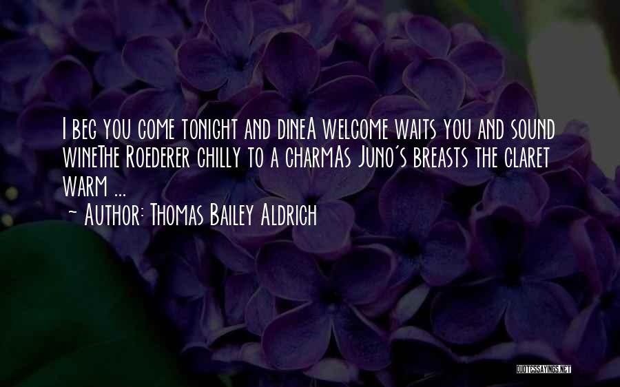 Warm Welcome Quotes By Thomas Bailey Aldrich