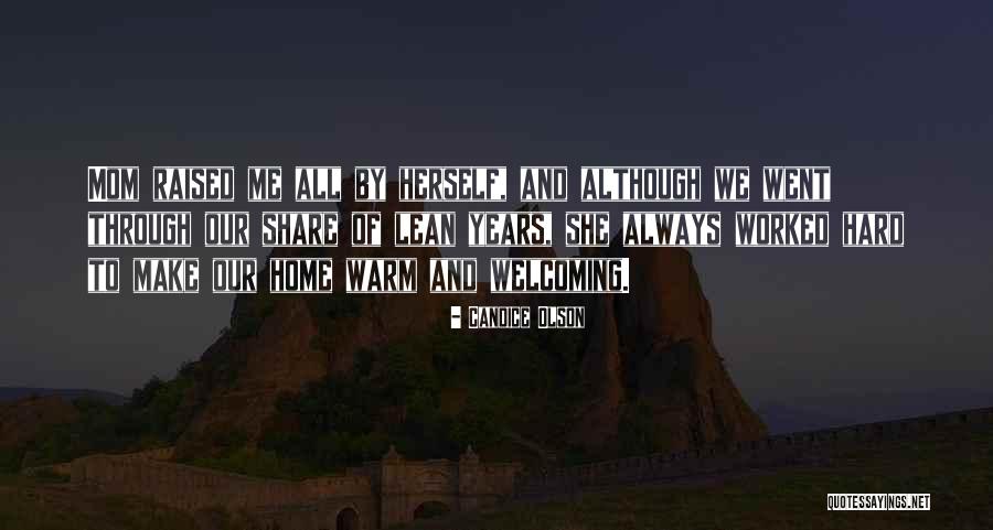 Warm Welcoming Quotes By Candice Olson Warm Welcoming Quotes By Candice Olson