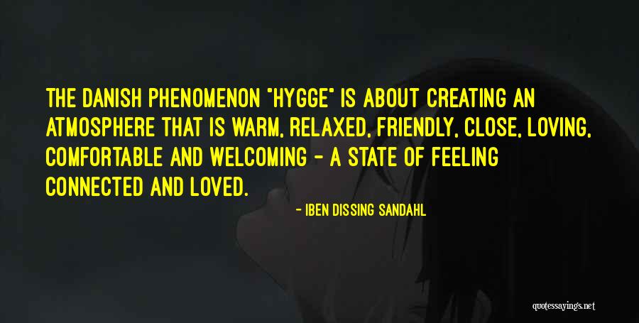 Warm Welcoming Quotes By Iben Dissing Sandahl Warm Welcoming Quotes By Iben Dissing Sandahl