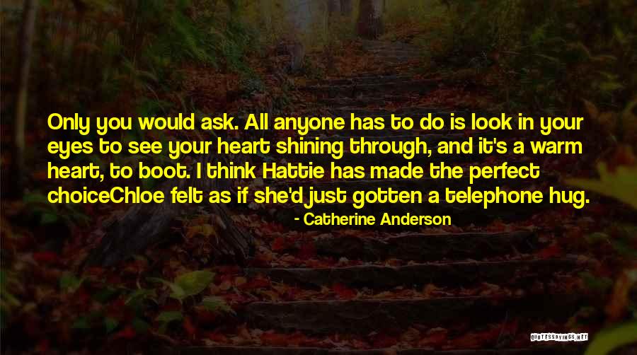 Warm Your Heart Quotes By Catherine Anderson