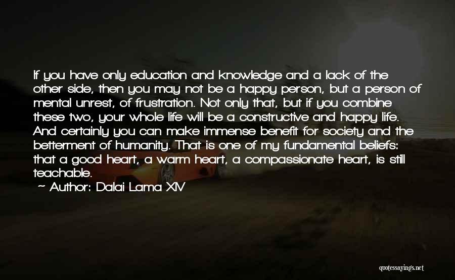 Warm Your Heart Quotes By Dalai Lama XIV