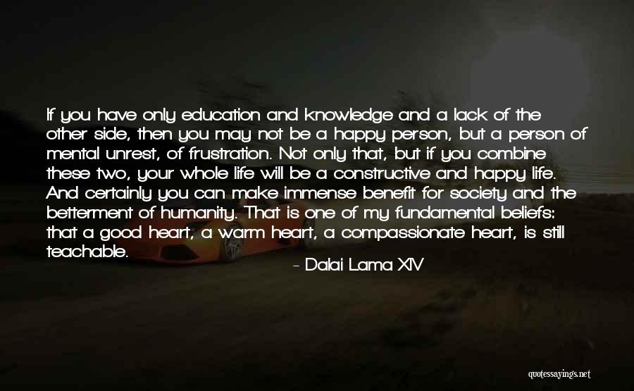 Warm Your Heart Quotes By Dalai Lama XIV