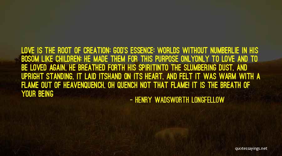 Warm Your Heart Quotes By Henry Wadsworth Longfellow