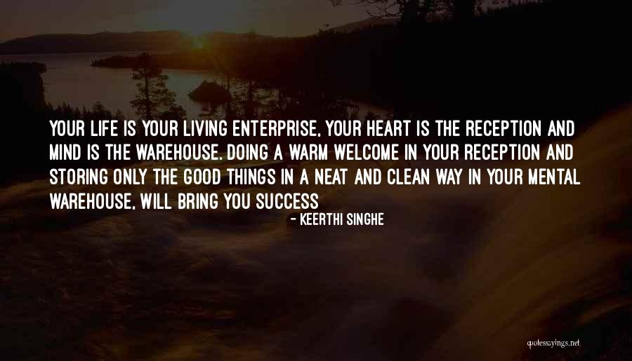 Warm Your Heart Quotes By Keerthi Singhe