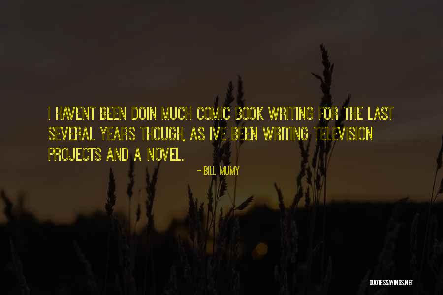Warmakers Quotes By Bill Mumy Warmakers Quotes By Bill Mumy
